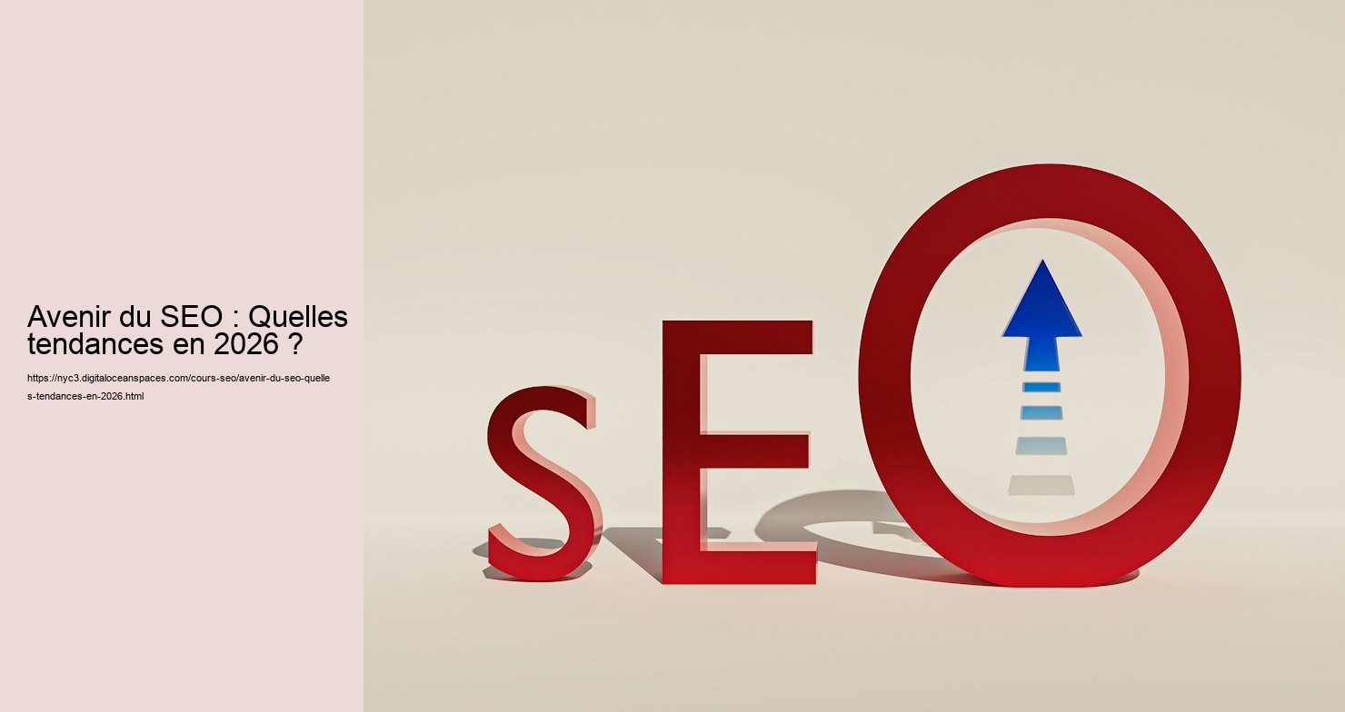 Avenir du SEO : Quelles tendances en 2026 ?